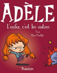 Mortelle Adèle, Tome 2 : L'enfer, c'est les autres