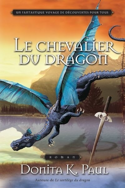 Le chevalier du dragon - Les chroniques de la Gardienne des dragons T3