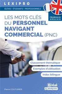 Les mots clés du personnel navigant commercial (PNC) – français-anglais: Étudiants & professionnels