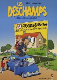 Les Deschamps, Tome 1 : Serial bricoleur