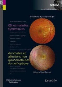 Rétine : Volume 5, Oeil et maladies systémiques ; Anomalies et affections non glaucomateuses du nerf optique
