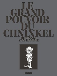 Le grand pouvoir du Chninkel, Intégrale :
