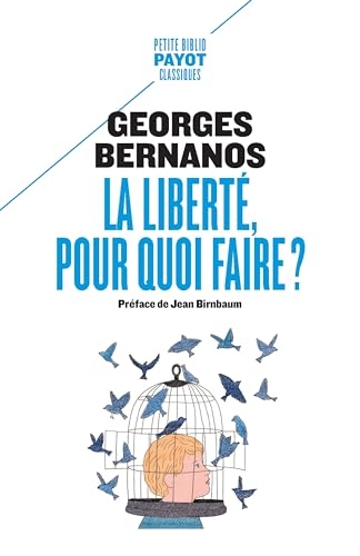 La liberté, pour quoi faire ?: suivi de: Révolution et liberté