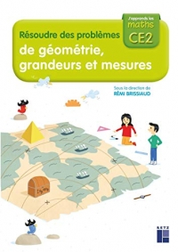 J'apprends les maths CE2 - Cahier Résoudre des problèmes de géométrie, grandeurs et mesures