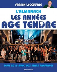 L'almanach Les années Age Tendre 2015