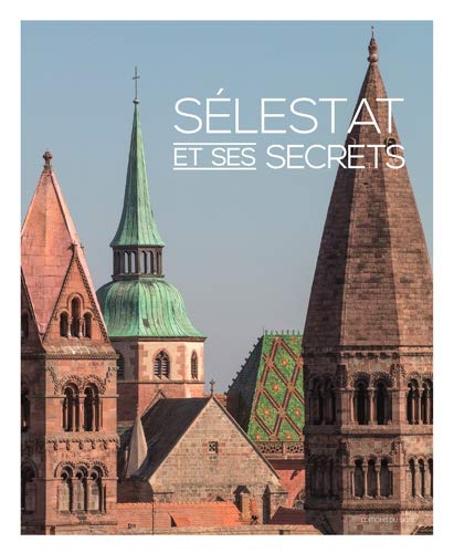 Les secrets de Sélestat
