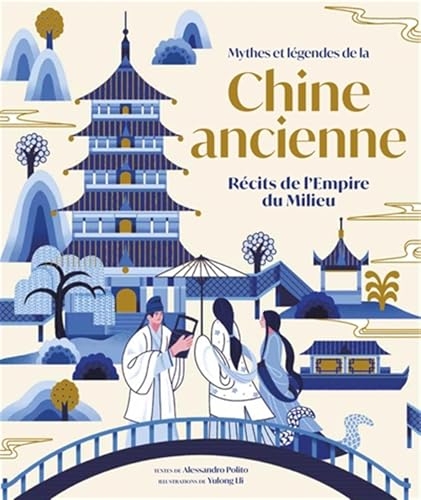 Mythes et légendes de la Chine ancienne - Récits de l'Empire du Milieu