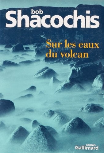 Sur les eaux du volcan