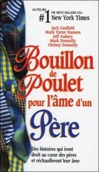 Bouillon de poulet pour l'âme d'un Père - Poche