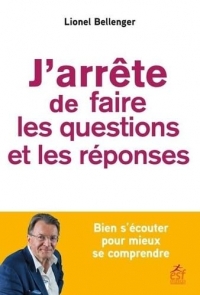 J'arrête de faire les questions et les réponses