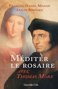Méditer le rosaire avec Thomas More