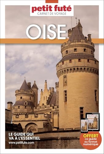 Guide Oise 2025 Carnet Petit Futé (2025)