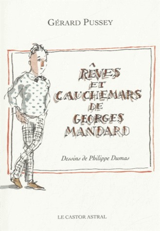 Rêves et cauchemars de Georges Mandard