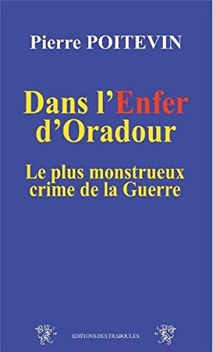 Dans l Enfer d'Oradour