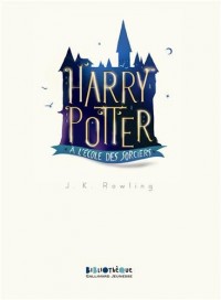 Harry Potter, I : Harry Potter à l'école des sorciers