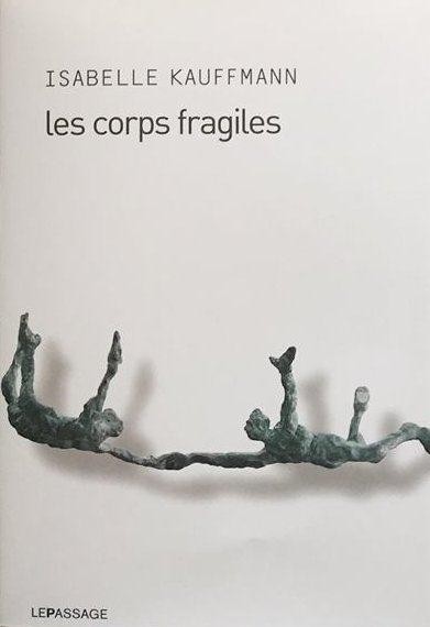 Les Corps fragiles