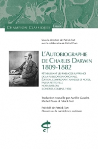 autobiographie de Charles Darwin (1809-1882) - Rétablissant les passages supprimés de la publication