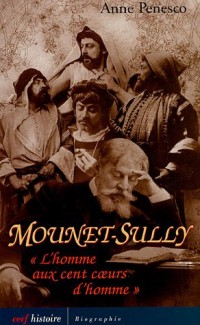 Mounet-Sully : L'homme au cent coeurs d'homme