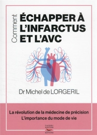 Comment échapper à l'infarctus et l'AVC