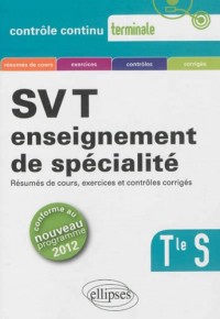 SVT Enseignement de Spécialité Terminale S Conforme au Programme 2012