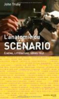 Anatomie du scénario : Cinéma, littérature, séries télé
