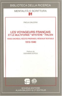 Les voyageurs français et le multiforme : Voies sacrées, récits profanes, réseaux textuels 1910-1940