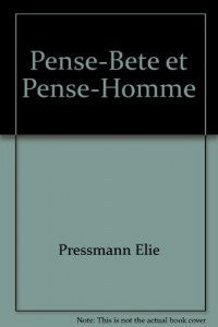 Pense-Bete et Pense-Homme