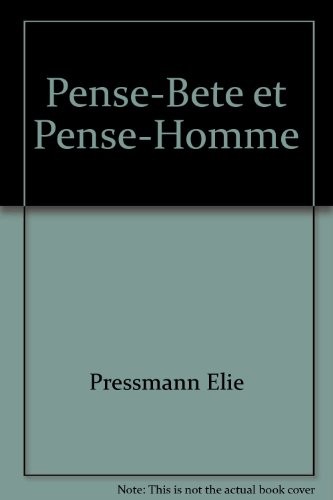 Pense-Bete et Pense-Homme