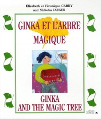 Ginka et l'arbre magique : Edition bilingue français-anglais