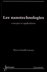 Les nanotechnologies : Concepts et applications