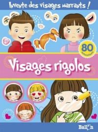 Visages rigolos