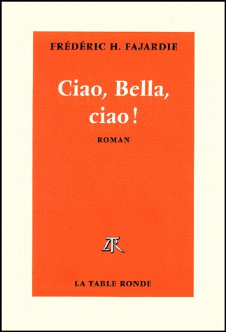 Ciao, Bella, ciao !