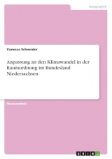 Anpassung an den Klimawandel in der Raumordnung im Bundesland Niedersachsen