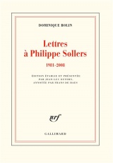 Lettres à Philippe Sollers: 1981-2008