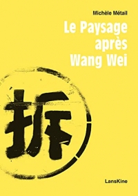 Le paysage après Wang Wei