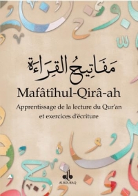 Mafatihul-Qira-ah - Apprentissage de la lecture du Qur'an et exerices d'Ecriture