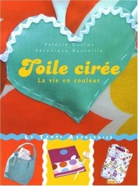 TOILE CIREE LA VIE EN COULEURS