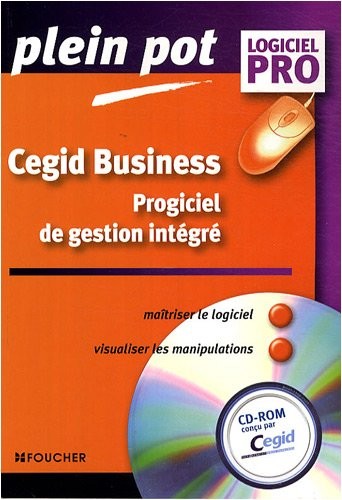 Cegid Business : Progiciel de gestion intégré (1Cédérom)