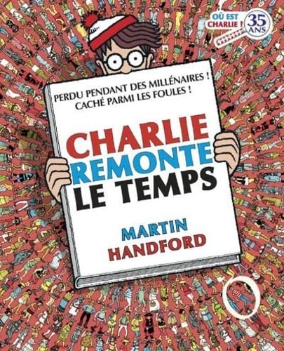 Charlie Midi - Où est Charlie ? - Charlie remonte le temps – Dès 7 ans