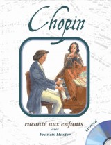 Chopin Raconte aux Enfants par Francis Huster (Livre CD)