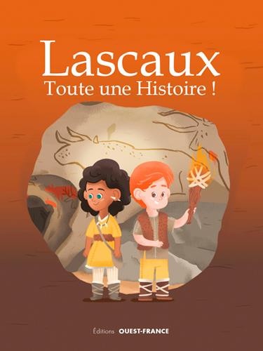 Lascaux : Toute une Histoire !