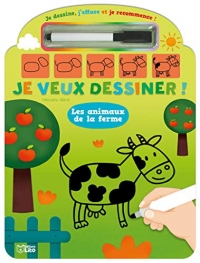 Je dessine, j'efface et je recommence: Les animaux de la ferme - Dès 4 ans