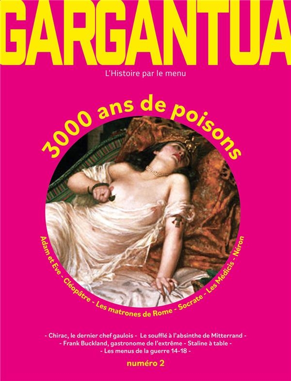 Gargantua - 3000 ans de poisons: L'histoire par le menu