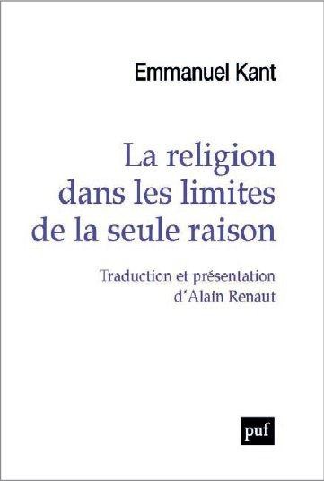 La religion dans les limites de la seule raison