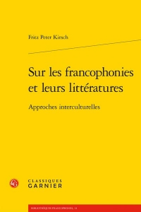 Sur les francophonies et leurs littératures - approches interculturelles: APPROCHES INTERCULTURELLES