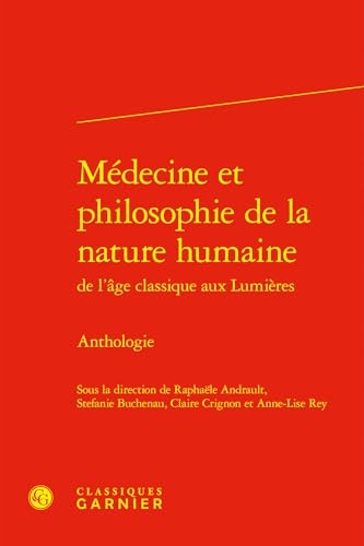 Médecine et philosophie de la nature humaine: Anthologie