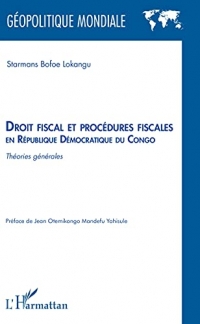 Droit fiscal et procédures fiscales en République Démocratique du Congo: Théories générales