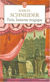 Paris, lanterne magique: essai