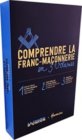 Comprendre la franc-maconnerie en 3 volumes