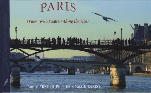 Paris : D'une rive à l'autre édition bilingue français-anglais